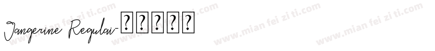 Jangerine Regulai字体转换